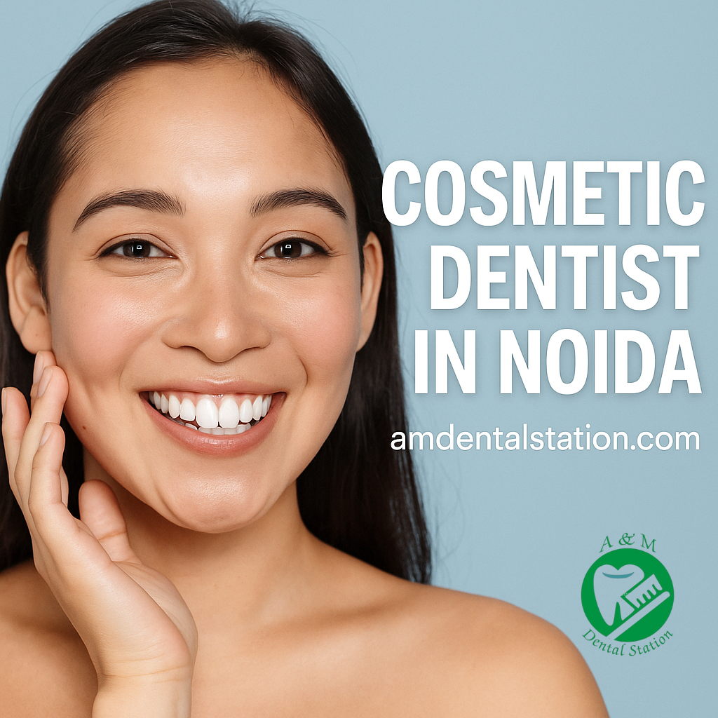 Discover Your Best Smile with a Cosmetic Dentist in Noida